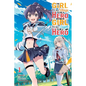 The Girl Who Wants to Be a Hero and the Girl Who Ought to Be a Hero, Vol. 1 - Paperback
