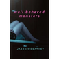 Well-Behaved Monsters - Paperback