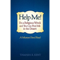 Help Me! I'm a Religious Wreck and You Can Find Me in the Desert: A Mustard Seed Read - Paperback