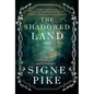 The Shadowed Land - Hardcover