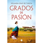 Grados de Pasión / Degrees of Passion - Paperback