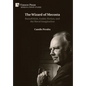 The Wizard of Mecosta: Russell Kirk, Gothic Fiction, and the Moral Imagination - Hardcover