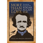 More Than Love: The Enduring Fascination with Edgar Allan Poe - Paperback