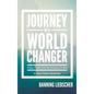 Journey of a World Changer - Hardcover