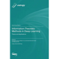Information-Theoretic Methods in Deep Learning: Theory and Applications - Hardcover