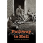 Pathway to Hell: A Tragedy of the American Civil War - Paperback