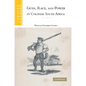 Guns, Race, and Power in Colonial South Africa - Paperback