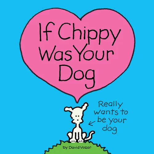 If Chippy Was Your Dog - Hardcover