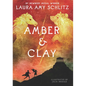 Amber and Clay - Library Binding