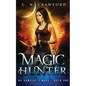 Magic Hunter: An Urban Fantasy Novel - Paperback
