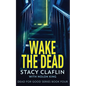 Wake The Dead - Paperback