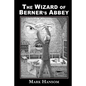The Wizard of Berner's Abbey - Paperback