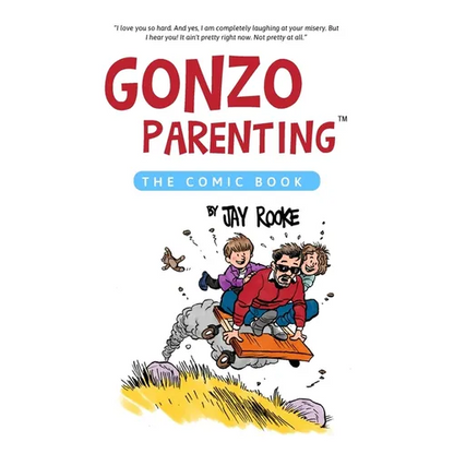 Gonzo Parenting: The Comic Book - Paperback