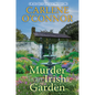 Murder in an Irish Garden - Hardcover
