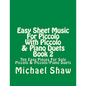 Easy Sheet Music For Piccolo With Piccolo & Piano Duets Book 2: Ten Easy Pieces For Solo Piccolo & Piccolo/Piano Duets - Paperback