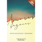 Amores fugaces: Entre encuentro y despedidas - Paperback