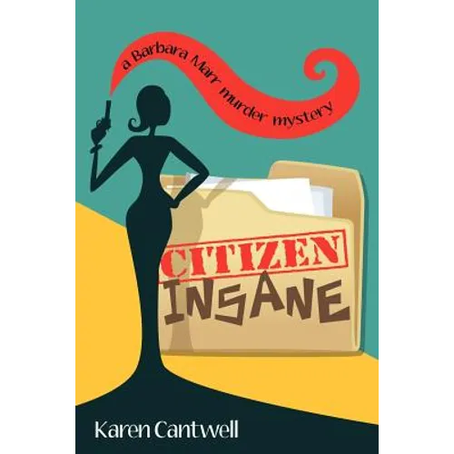 Citizen Insane: A Barbara Marr Murder Mystery - Paperback