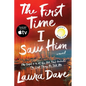 The First Time I Saw Him (a Reese Witherspoon Book Club Pick) - Hardcover