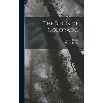 The Birds of Colorado - Hardcover