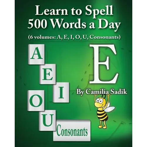 Learn to Spell 500 Words a Day: The Vowel E (vol. 2) - Paperback