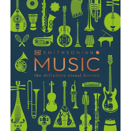 Music: The Definitive Visual History - Hardcover