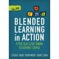 Blended Learning in Action: A Practical Guide Toward Sustainable Change - Paperback