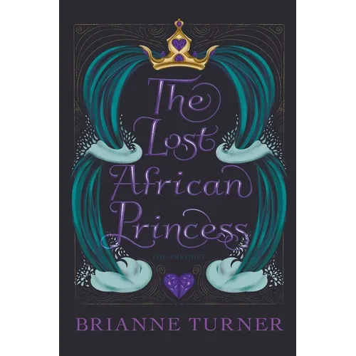 The Lost African Princess: The Prequel - Paperback