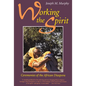 Working the Spirit: Ceremonies of the African Diaspora - Paperback