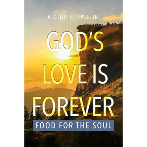 God's Love is Forever: Food for the Soul - Paperback