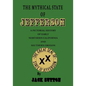 The Mythical State of Jefferson: A Pictorial History of Early Northern California and Southern Oregon - Paperback