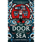 The Door on the Sea - Hardcover