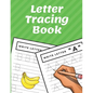 Letter Tracing Book: Trace Letters Workbook Alphabet Writing Practice for Preschoolers Kindergarten - Paperback