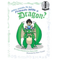 Who Wants to be Friends With a Dragon? - Hardcover