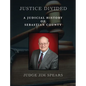 Justice Divided: A Judicial History of Sebastian County - Hardcover