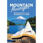 Mountain Messages: 100 Devotions from the Mountains of the Bible - Paperback