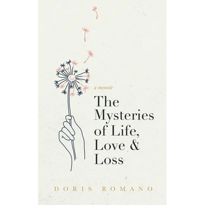 The Mysteries of Life, Love & Loss: A Memoir - Paperback