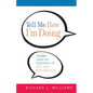 The Tell Me How I'm Doing: A Fable about the Importance of Giving Feedback - Paperback