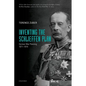 Inventing the Schlieffen Plan: German War Planning, 1871-1914 - Paperback