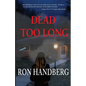 Dead Too Long - Paperback