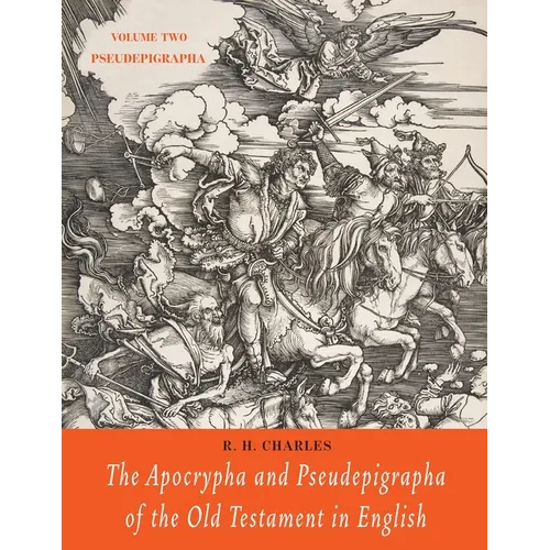 The Apocrypha and Pseudepigrapha of the Old Testament in English: Volume Two: Pseudepigrapha - Paperback