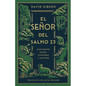 El Señor del Salmo 23: Jesús Nuestro Pastor, Compañero Y Anfitrión - Paperback