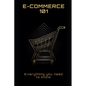 E-Commerce 101: Everything you need to know - Paperback