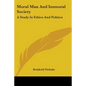 Moral Man And Immoral Society: A Study In Ethics And Politics - Paperback