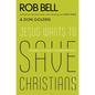 Jesus Wants to Save Christians: Learning to Read a Dangerous Book - Paperback