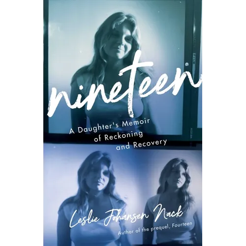Nineteen: A Daughter's Memoir of Reckoning and Recovery - Paperback