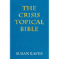 The Crisis Topical Bible: none - Paperback