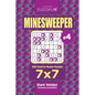 Sudoku Minesweeper - 200 Hard to Master Puzzles 7x7 (Volume 4) - Paperback