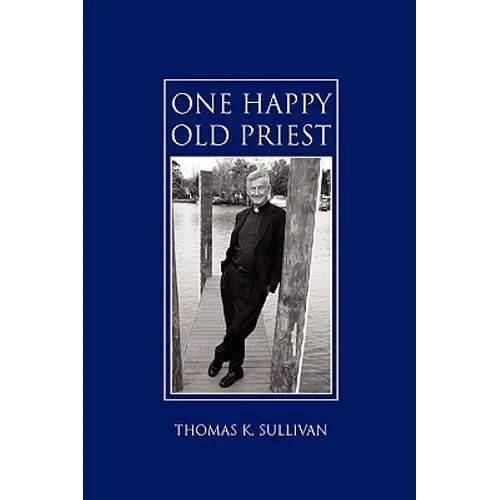 One Happy Old Priest - Hardcover