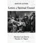 Luther: Letters of Spiritual Counsel - Paperback