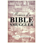 Memoirs of a Bible Smuggler - Paperback